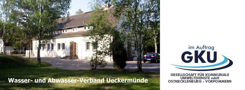 zeigt Verwaltungsgebäude des Wasser- und Abwasserverbandes Ueckermünde und den Schriftzug der GKU